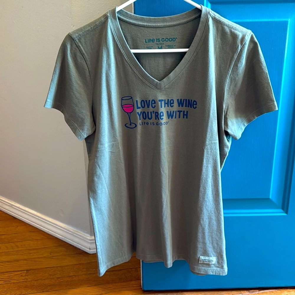 Life is Good Wine tee, medium
